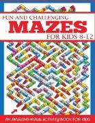 Fun and Challenging Mazes for Kids 8-12