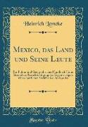 Mexico, das Land und Seine Leute