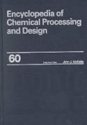 Encyclopedia of Chemical Processing and Design