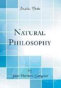 Natural Philosophy (Classic Reprint)