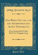 Das Wort Gottes und die Apokryphen des Alten Testaments