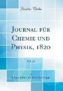 Journal für Chemie und Physik, 1820, Vol. 28 (Classic Reprint)