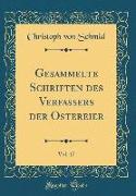 Gesammelte Schriften des Verfassers der Ostereier, Vol. 17 (Classic Reprint)