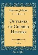 Outlines of Church History, Vol. 24 (Classic Reprint)