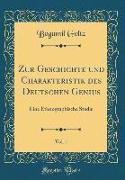 Zur Geschichte und Charakteristik des Deutschen Genius, Vol. 1