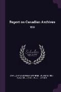 Report on Canadian Archives: 1898