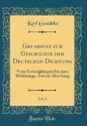 Grundrisz zur Geschichte der Deutschen Dichtung, Vol. 5