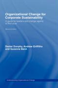 Organizational Change for Corporate Sustainability: A Guide for Leaders and Change Agents of the Future