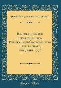 Bemerkungen der Kuhrpfälzischen Physikalisch-Ökonomischen Gesellschaft, vom Jahre 1776 (Classic Reprint)