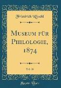 Museum für Philologie, 1874, Vol. 29 (Classic Reprint)