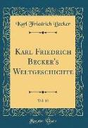 Karl Friedrich Becker's Weltgeschichte, Vol. 12 (Classic Reprint)