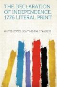 The Declaration of Independence, 1776 Literal Print