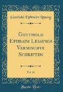 Gotthold Ephraim Lessings Vermischte Schriften, Vol. 10 (Classic Reprint)