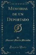 Memorias de un Deportado (Classic Reprint)