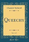 Queechy, Vol. 1 of 2 (Classic Reprint)