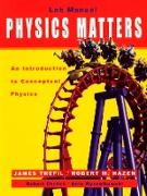 Laboratory Manual to Accompany Physics Matters: An Introduction to Conceptual Physics