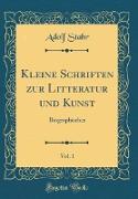 Kleine Schriften zur Litteratur und Kunst, Vol. 1