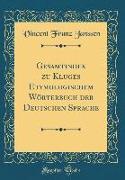 Gesamtindex zu Kluges Etymologischem Wörterbuch der Deutschen Sprache (Classic Reprint)
