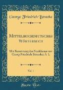 Mittelhochdeutsches Wörterbuch, Vol. 1