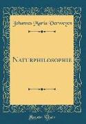 Naturphilosophie (Classic Reprint)