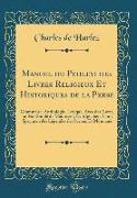 Manuel du Pehlevi des Livres Religieux Et Historiques de la Perse
