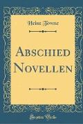 Abschied Novellen (Classic Reprint)