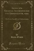 Archiv für Kriminal-Anthropologie und Kriminalistik, 1905, Vol. 18