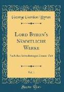 Lord Byron's Sämmtliche Werke, Vol. 1