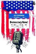 Democracy now! : veinte años cubriendo los movimientos que están cambiando Estados Unidos