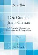 Das Corpus Juris Civilis, Vol. 6