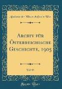 Archiv für Österreichische Geschichte, 1905, Vol. 93 (Classic Reprint)