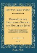 Denkmäler der Deutschen Sprache von Haller bis Jetzt, Vol. 3