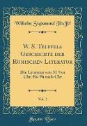 W. S. Teuffels Geschichte der Römischen Literatur, Vol. 2
