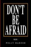 Don't Be Afraid