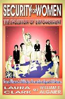 Security for Women, the Evolution of Empowerment