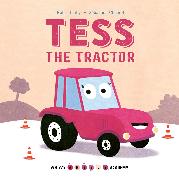 Whizzy Wheels Academy: Tess the Tractor