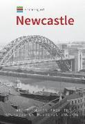 Historic England: Newcastle: Unique Images from the Archives of Historic England