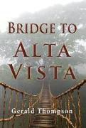 Bridge To Alta Vista