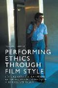 Performing Ethics Through Film Style