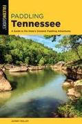 Paddling Tennessee: A Guide to the State's Greatest Paddling Adventures