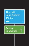 The Left Case Against the EU
