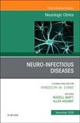 Neuro-Infectious Diseases, an Issue of Neurologic Clinics: Volume 36-4