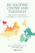 Re-Mapping Centre and Periphery