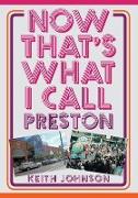 Now That's What I Call Preston