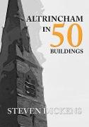 Altrincham in 50 Buildings