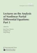 Lectures on the Analysis of Nonlinear Partial Differential Equations