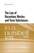 The Law of Hazardous Wastes and Toxic Substances in a Nutshell