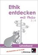 Ethik entdecken mit Philo 3/4 - Lehrerband