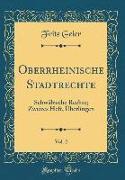 Oberrheinische Stadtrechte, Vol. 2