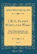 J. W. L. Gleim's Sämmtliche Werke, Vol. 6